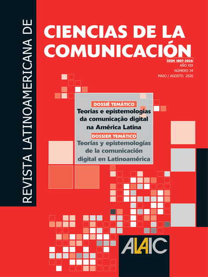 					Visualizar v. 19 n. 34 (2020): Teorias e epistemologias da comunicação digital na América Latina
				